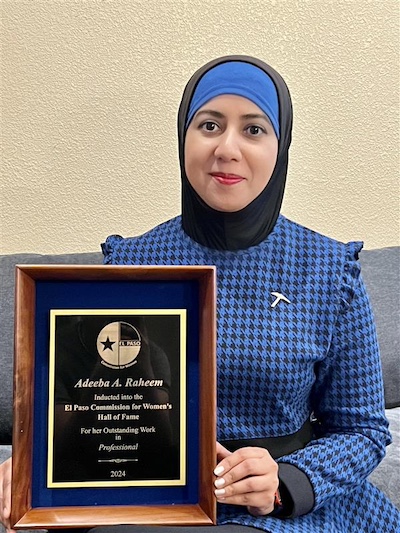 Associate Professor Adeeba Raheem, Ph.D., and nine other women with significant contributions to the border community were inducted into the El Paso Women’s Hall of Fame.  